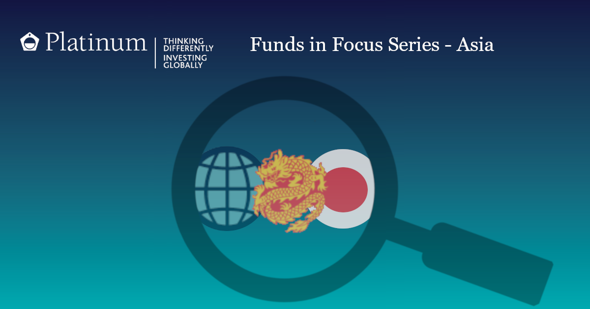 Funds in Focus: Platinum Asia Fund